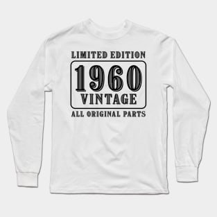 All original parts vintage 1960 limited edition birthday Long Sleeve T-Shirt
